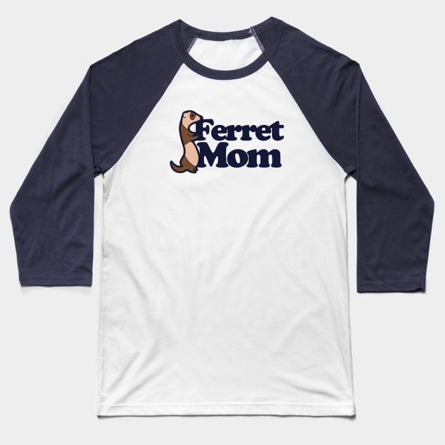 Ferret Mom Baseball T-Shirt by bubbsnugg